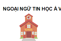 TRUNG TÂM Trung tâm ngoại ngữ tin học Á Việt